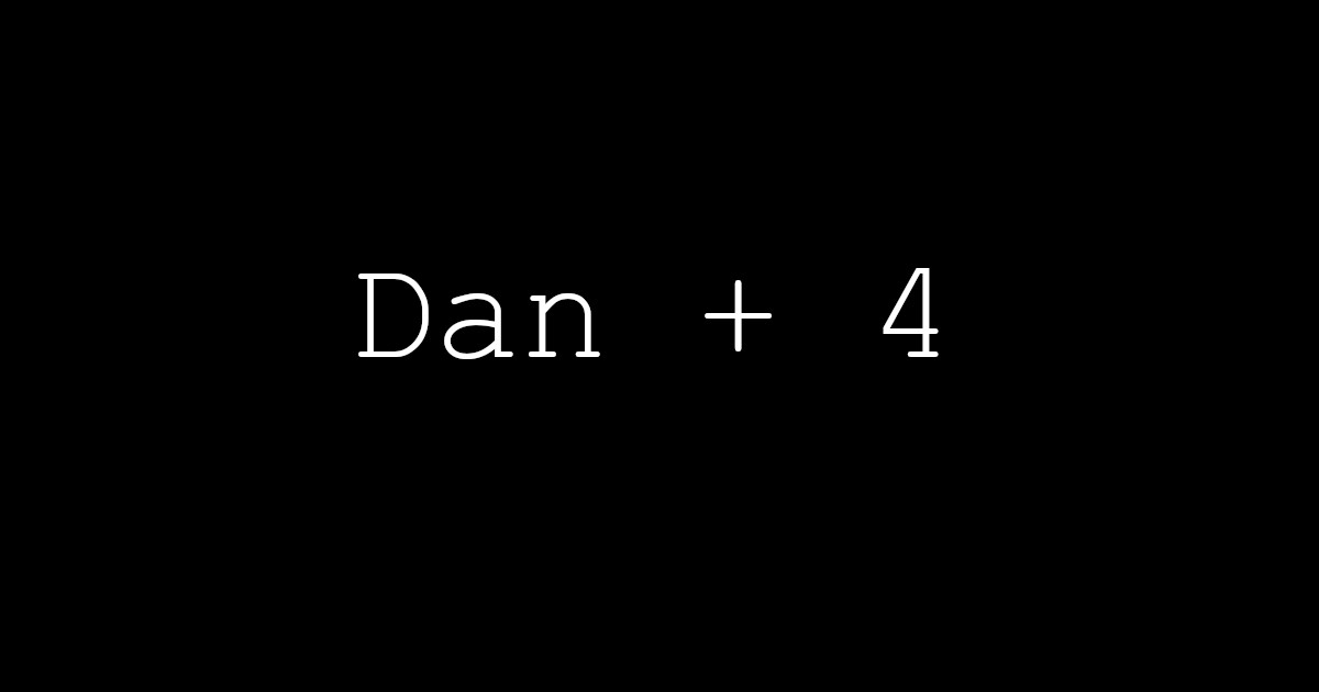 Dan + 4