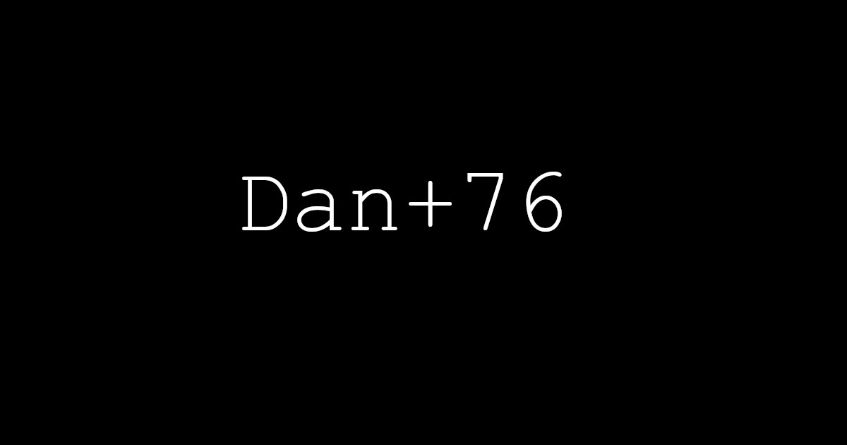 Dan + 76