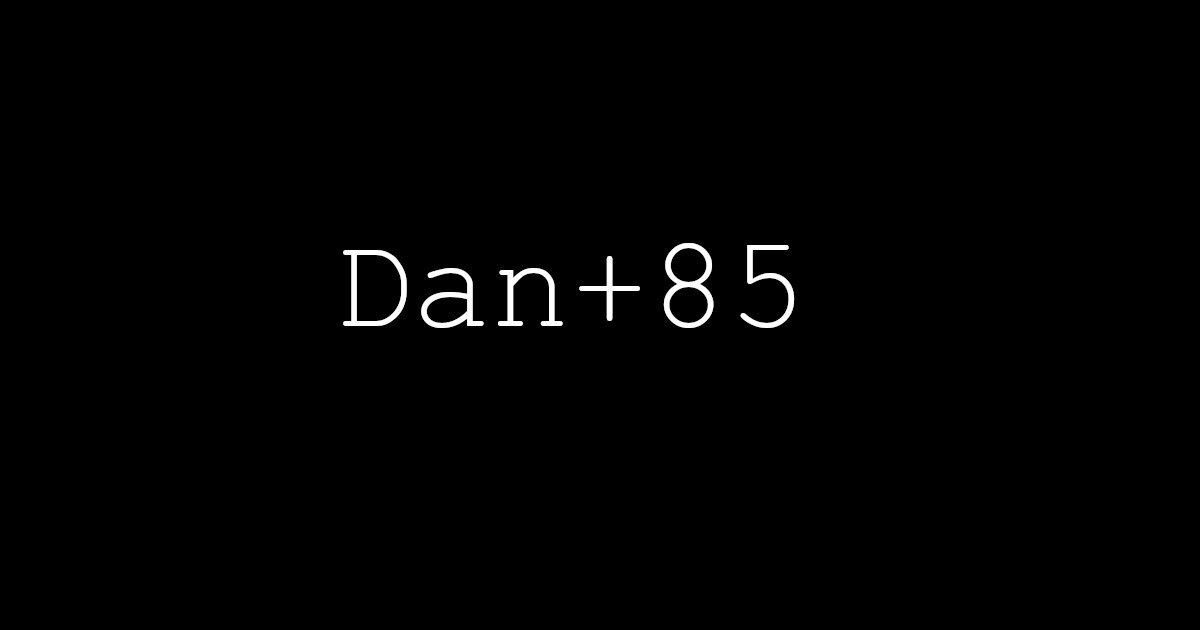 Dan + 85